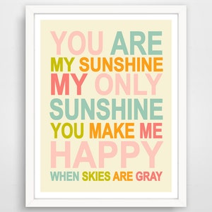 You are my Sunshine Print