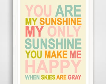 You Are My Sunshine 14 x 22.2 Letterpress Print – Neighborly