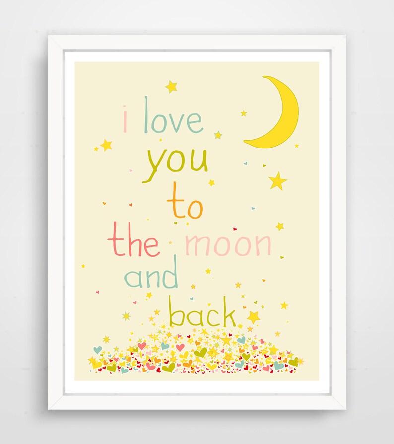 I Love you to the Moon and Back Print, Nursery Decor, Girls Room Wall Art, Moon and Stars Nursery Print, Pastel Colors, Baby Art image 1
