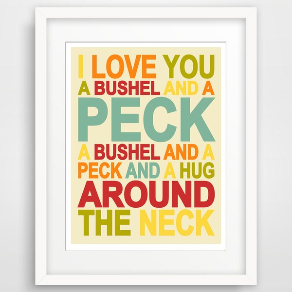 Children's Wall Art / Nursery Decor  I Love You A Bushel And A Peck...  print by Finny and Zook