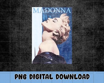 Madonna vintage PNG, Madonna Png Digital Download File Sublimation, Svg File, PNG, Instant Download AT052