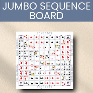 May include: A Jumbo Sequence Board with a blue header. The board features a grid of playing cards with suits of hearts, diamonds, clubs, and spades. The text "SEQUENCE" is printed on the board. The game board is designed for multiple players.