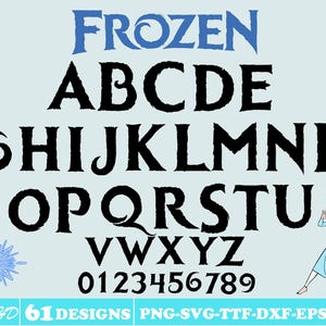 60+ Designs Frozen Font Svg TTF Files, Frozen Alphabet Letters and Numbers Dxf Eps Png TIF Clipart, Vector, Cricut Cut File