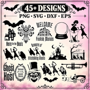 May include: A collection of black silhouette graphic designs featuring haunted mansion themes, including ghosts, bats, a crystal ball, a hearse, a trumpet, and text elements like 45+ DESIGNS, WELCOME FOOLISH MORTALS, and GHOST HOST on a pink background.