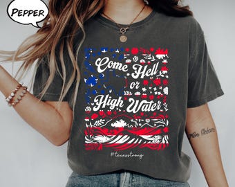 Texas Strong Come Hell or High Water-tröja, översvämningsoffertröja, stödjande t-shirt, Texas Relief-tröja, välgörenhetströja, översvämningsoffer i Texas