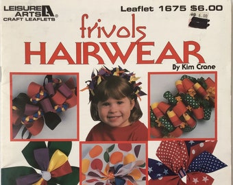 Leisure Arts #1675 Frivols hairwear by Kim Crane