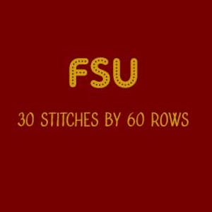 Puede incluir: Un fondo granate con el texto "FSU" en amarillo, letras punteadas. Debajo, el texto dice "30 STITCHES BY 60 ROWS" en blanco. La imagen es un diseño simple basado en texto.