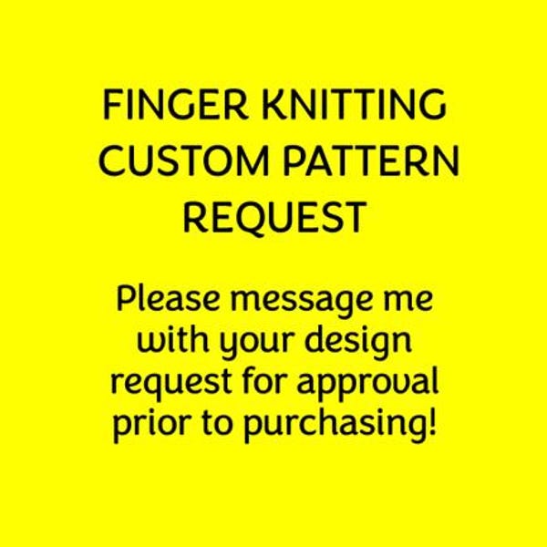 Custom Request - Pre Approved Custom Request - Finger Knitting / Chunky Knit Blanket Pattern
