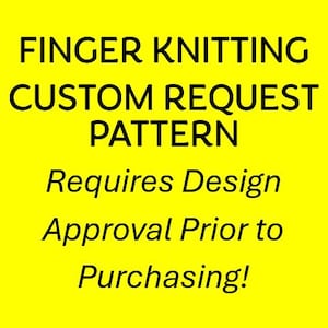 Pre Approved Custom Request - Finger Knitting / Chunky Knit Blanket Pattern