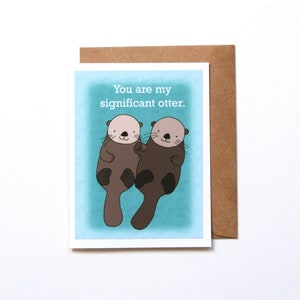 Tarjeta de aniversario de nutria, lindas nutrias marinas tomadas de la mano, regalo de San Valentín para esposo, esposa y pareja, Eres mi nutria especial, juegos de palabras con animales