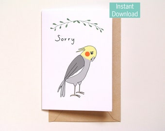 Cockatiel Sorry Card, Printable Apology Card, Cute Cockatiel Greeting Card, Funny Cockatiel print, Instant Download, Cockatiel lover gift