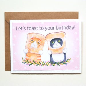 Carte d'anniversaire drôle de chat, Toast à votre anniversaire, jolie carte de jeu de mots de chats toast, cadeau fantaisiste d'amant de chat, salutation intérieure vide, fait main