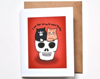 Funny Cats Love Card, Weird Anniversary card, Halloween Friendship Gift, Goth Love gift, Cats in skull, Orange tabby, Tuxedo Cat Lover gift