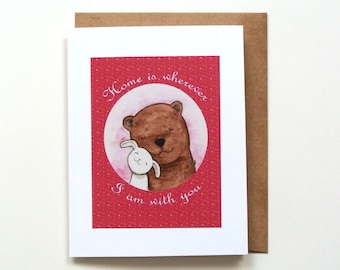 Bear and Rabbit Anniversary Card, Home is Wherever I'm With You