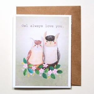 Owl Always Love You Card, Cute Owl Pun Anniversary, Valentines Day or Just Because Card, Woodland Animal Love Greeting Card, Owl Lover Gift