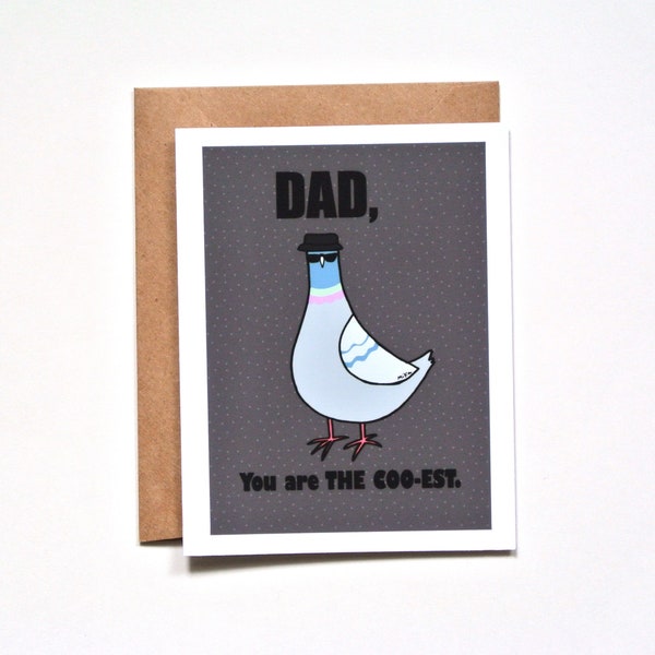 Funny Fathers Day card, Gift for Dad, Quirky Cute Pigeon with hat, Coolest Dad, Funny Dad Joke Birthday Card, Breaking Bad Fan Father Gift