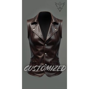 May include: A brown leather vest with a button-up front and a collar. The vest has a  "CUSTOMIZED" text on the front.