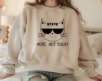 No. Sudadera Not Today, camisa unisex nope, regalo divertido Not Today, camisa sarcástica para mujer, camiseta con eslogan streetwear, camiseta con cita divertida