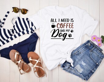 All I Need is Coffee and My Dog T-shirt, Dog Mom T-shirt for Women, Dog Lover Gift, Womens Dog Owner Shirt, Groovy Coffee and Dog Shirt