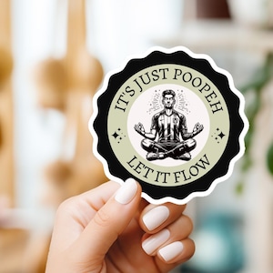 It's Just Poopeh | Let it Flow | Adesivo engraçado de futebol americano, decalque para casa, escritório, escola, sala de aula, vestiário, decalque para laptop, humor de banheiro