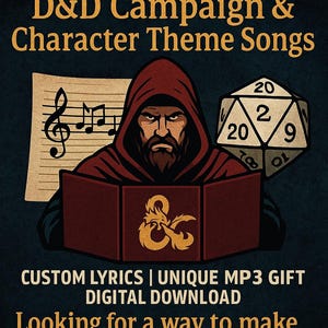 May include: A digital illustration of a Dungeons and Dragons (D&D) campaign and character theme song service. The image features a red-robed figure with a beard, holding a D&D rulebook, and a 20-sided die. The text reads "Personalized D&D Campaign & Character Theme Songs" and "Custom Lyrics | Unique MP3 Gift Digital Download".