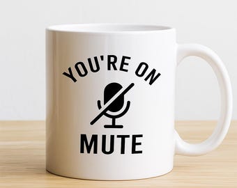Taza "Estás en silencio" - Humor para reuniones de Zoom, divertida taza para trabajar desde casa, regalo para profesores y compañeros de trabajo