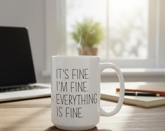 Rolig sarkasm kaffemugg 45 cl vit - Det är bra, jag mår bra, allt är bra, rolig mugg, kollega, vän, humor, ångest