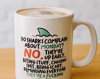 Mug sarcasme requin drôle, le requin se plaint-il du lundi sarcastique mug, cadeau blague, cadeau d'anniversaire, cadeau pour meilleur ami, tasse impertinente