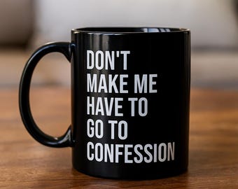 Funny Catholic Coffee Mug: Priest Appreciation Gift