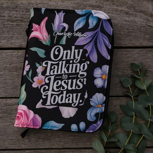 Bible Cover - Custom Bible Case, Only Talking to Jesus Today Bible Cover, Engraved Name Bible Cover, Bible Case Gift for Daughter Mom Sister