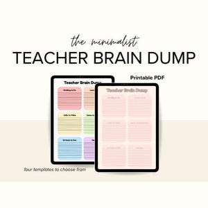 Op de afbeelding: Twee digitale tablets met "Teacher Brain Dump" sjablonen. De tablets hebben zwarte randen en bevatten kleurrijke secties voor notities. Tekst bevat "the minimalist", "Printable PDF" en "four templates to choose from".