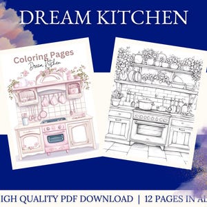 May include: Two "Dream Kitchen" coloring pages are shown. One is a coloured illustration of a pink kitchen with appliances and utensils. The other is a black and white line drawing of a kitchen scene. Text at the top reads "DREAM KITCHEN".