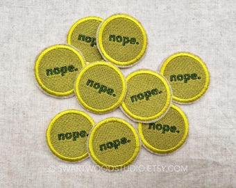 Nope. Embroidered Decorative Iron On Patch merit badge