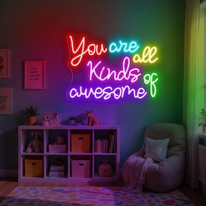 You Are All Kinds of Awesome Neon Sign, Motivational LED Wall Light, Classroom Decor for Kids, Teacher Appreciation Sign, Custom Neon Light