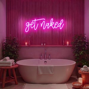 Get Naked Neon Sign Custom Text Sign for Bathroom Decor Custom LED Neon Sign Bedroom Room Decor Aesthetic Bathroom Wall Art Gifts for Her
