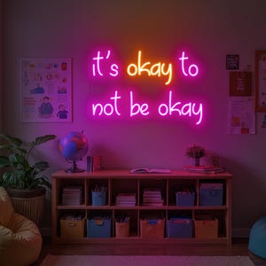 It’s Okay To Not Be Okay Neon Sign, Mental Health LED Light, Inspirational Wall Decor, Classroom Wall Decor Neon Sign, Custom Neon Sign