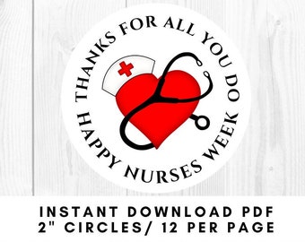 INSTANT DOWNLOAD Thanks for All You Do / Happy Nurses Week / Nurse Appreciation Week Gift Tags Nurses RN Printable Stickers, Labels, Tags