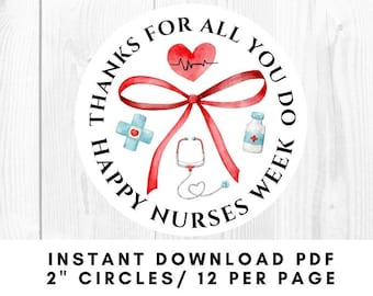 INSTANT DOWNLOAD Thanks for All You Do / Happy Nurses Week / Nurse Appreciation Week Gift Tags Nurses RN Printable Stickers, Labels, Tags