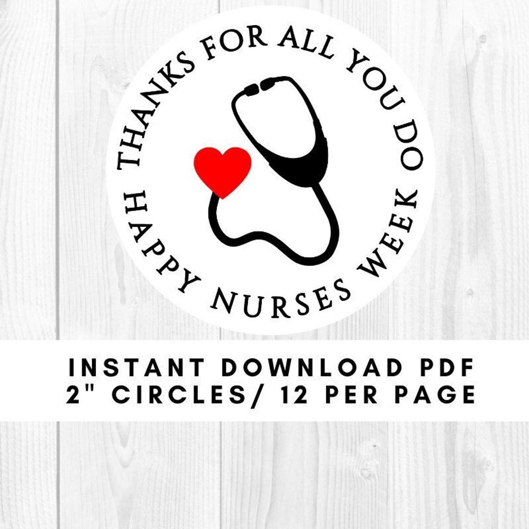 INSTANT DOWNLOAD Nurse Appreciation Week Gift Tags Nurses RN Printable Stickers, Labels, Tags Etsy