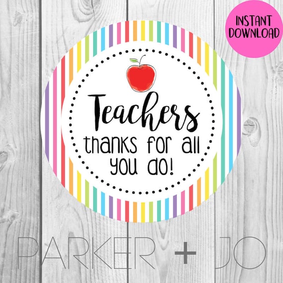 INSTANT DOWNLOAD Teachers Thanks for All You Do / Gift Tags ...