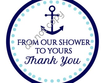 INSTANT DOWNLOAD Anchor Nautical From Our Shower to Yours Baby Shower Favor Thank You Stickers, Tags, Labels Printed DIY Tags Printable File