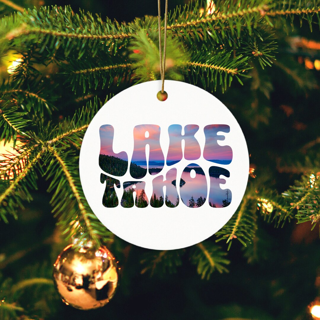 Lake Tahoe Ornament, Tahoe Gift, Lake Tahoe Gifts, Ceramic Ornament