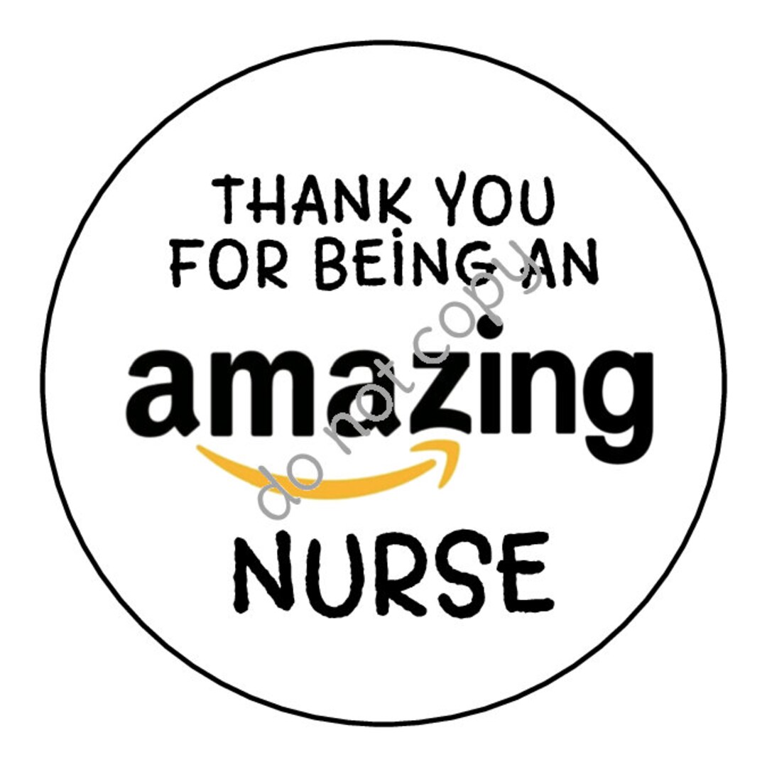 INSTANT DOWNLOAD Nurse Appreciation Week / Amazon Amazing Nurse Gift