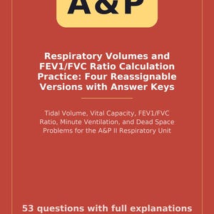 Könnte beinhalten: Ein rechteckiges Bildungsdokument mit rotem Hintergrund und weißem Rand. Der Text lautet: A&P, Respiratory Volumes and FEV1/FVC Ratio Calculation Practice: Four Reassignable Versions with Answer Keys, 53 questions with full explanations, 5 content areas und ScrubReady.