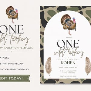 May include: A birthday invitation template featuring a watercolor turkey, two feathers, and an arched frame over a camouflage pattern. The text reads: ONE wild turkey, Kohen is, Join us to celebrate, KOHEN, From 1-3pm on Nov. 9th, At 1846 Lollipop BLVD, Aurora, CO 80010, RSVP to 555-555-5555.
