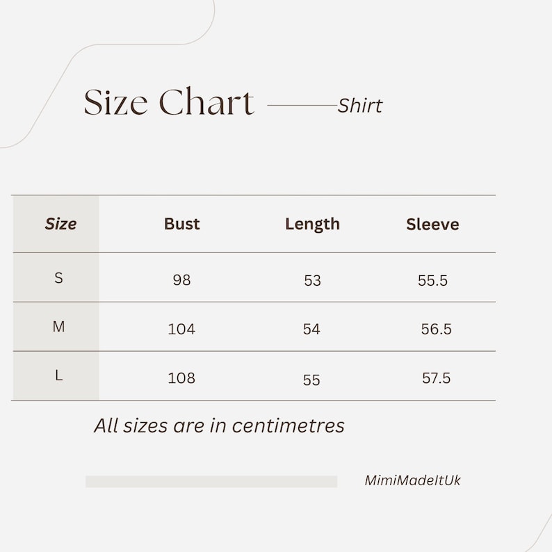 May include: A size chart for a shirt, with measurements in centimeters. The chart includes sizes S, M, and L, with bust, length, and sleeve measurements. The text "All sizes are in centimetres" is also present.