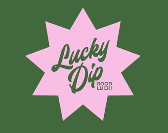 STICKER LUCKY DIP! Take a chance! See what you get!