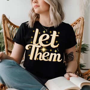 Preppy Let Them PNG, Keep Shining Self Love Sublimation Design, Motivational Mental Health Awareness Clipart, Mother&#39;s Day PNG Art