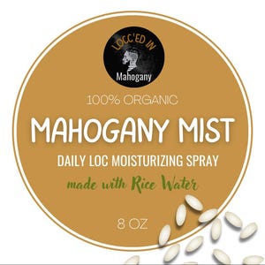 Mahogany Mist w/ Rice Water- Natural Moisturizing Spray for  Dreadlocks & Natural Hair | All-Natural Daily Hair Care Mist for Healthy locs