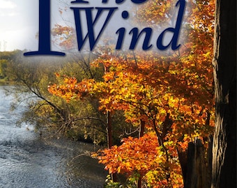 I, The Wind eBook of Inspirierende Poesie mit Fotografie von J. L. Fleckenstein